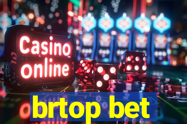 brtop bet